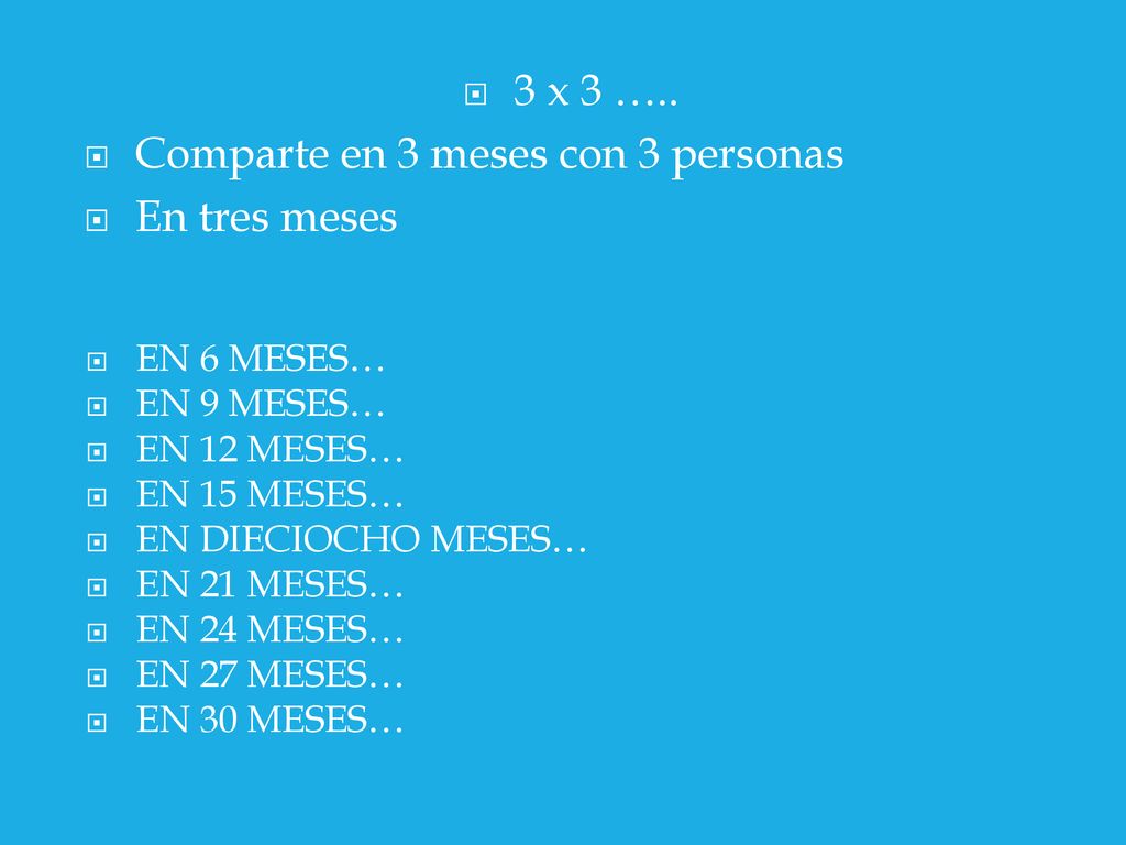 Comparte en 3 meses con 3 personas En tres meses