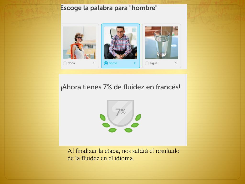 Al finalizar la etapa, nos saldrá el resultado de la fluidez en el idioma.