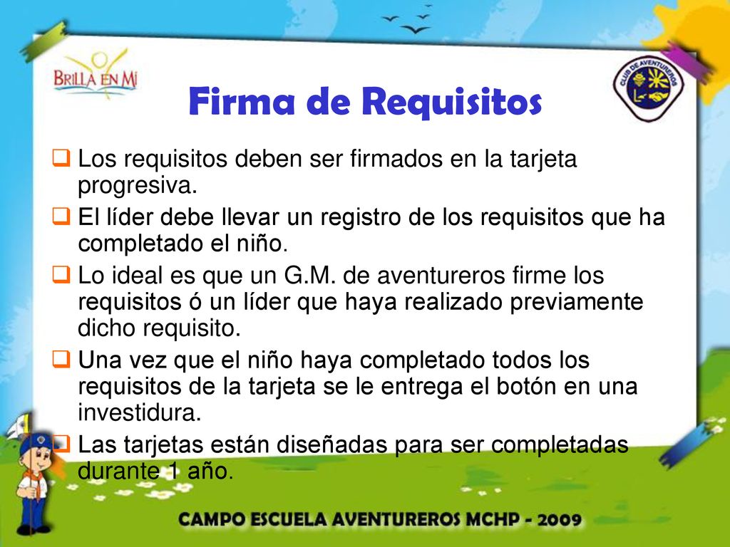 Firma de Requisitos Los requisitos deben ser firmados en la tarjeta progresiva.