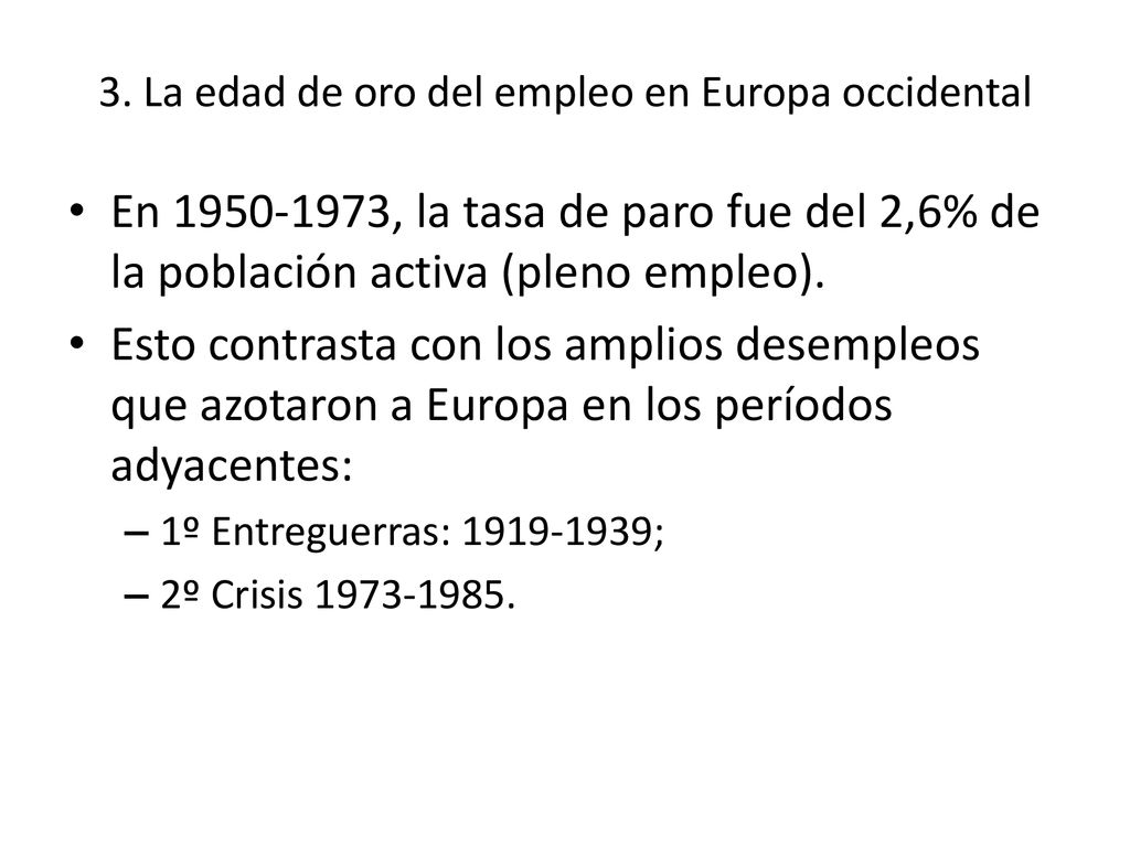 3. La edad de oro del empleo en Europa occidental