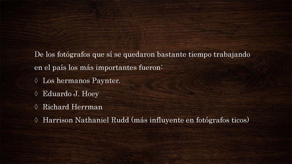 De los fotógrafos que sí se quedaron bastante tiempo trabajando en el país los más importantes fueron: