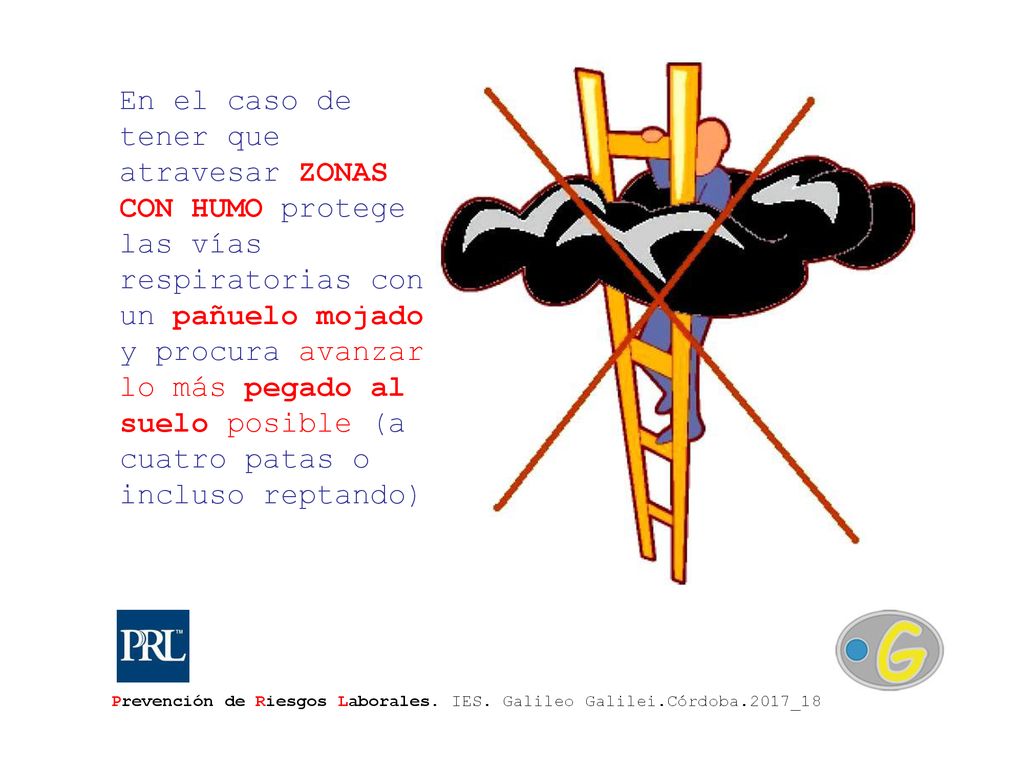 En el caso de tener que atravesar ZONAS CON HUMO protege las vías respiratorias con un pañuelo mojado y procura avanzar lo más pegado al suelo posible (a cuatro patas o incluso reptando)