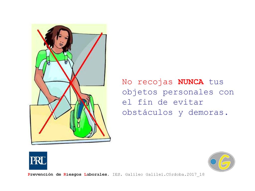 No recojas NUNCA tus objetos personales con el fin de evitar obstáculos y demoras.
