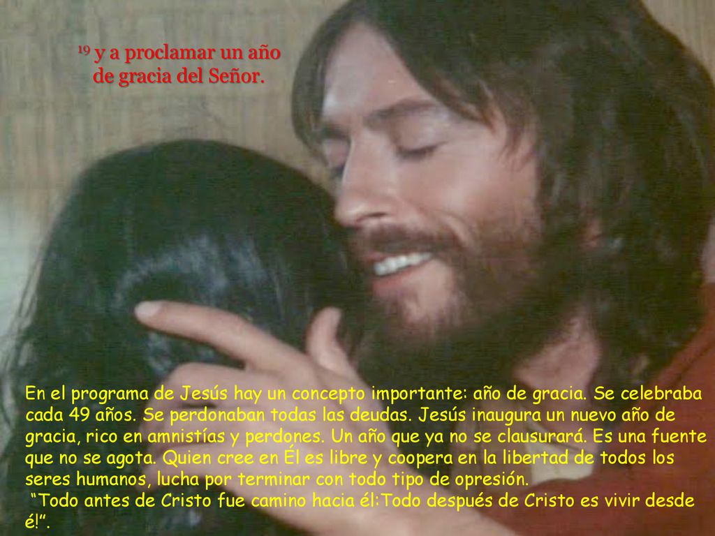 19 y a proclamar un año de gracia del Señor.