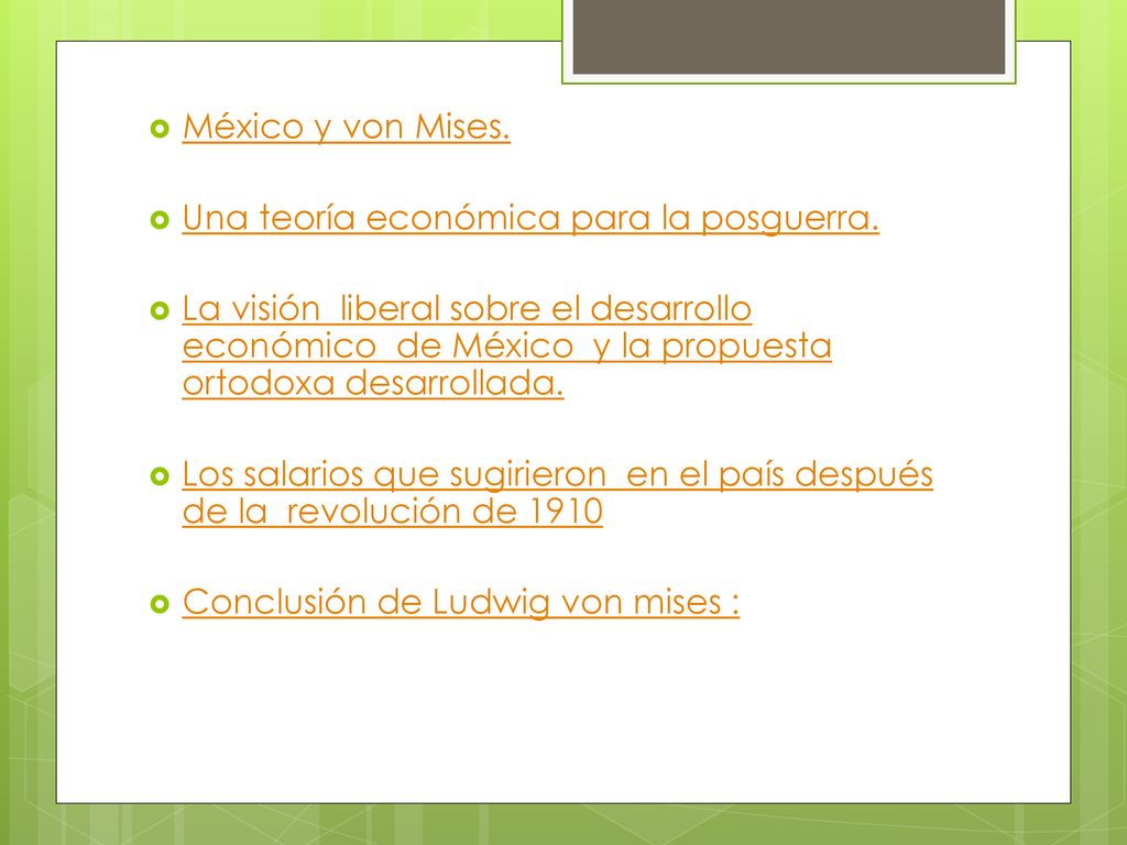 México y von Mises. Una teoría económica para la posguerra.