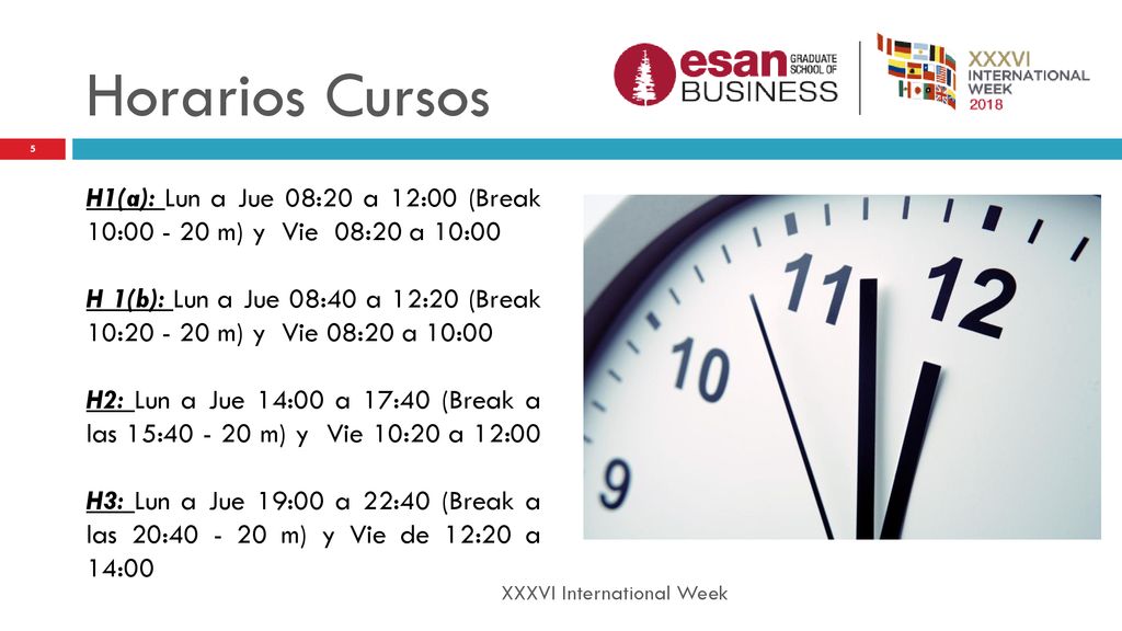 Horarios Cursos H1(a): Lun a Jue 08:20 a 12:00 (Break 10: m) y Vie 08:20 a 10:00.