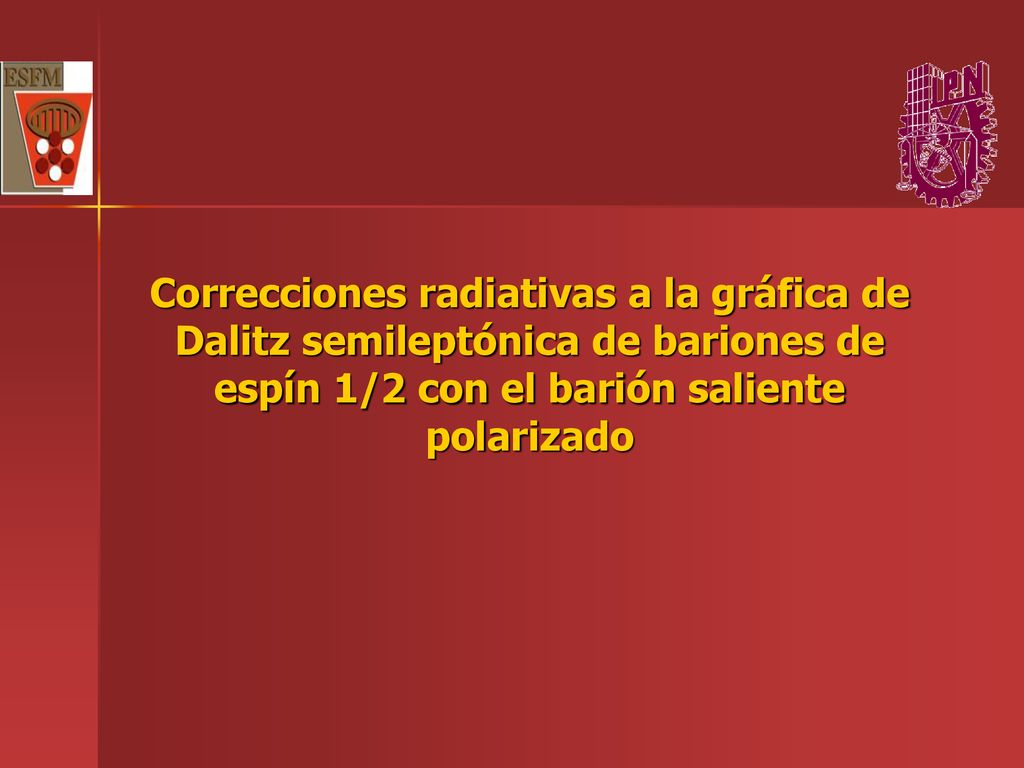 Correcciones radiativas a la gráfica de Dalitz semileptónica de bariones de espín 1/2 con el barión saliente polarizado