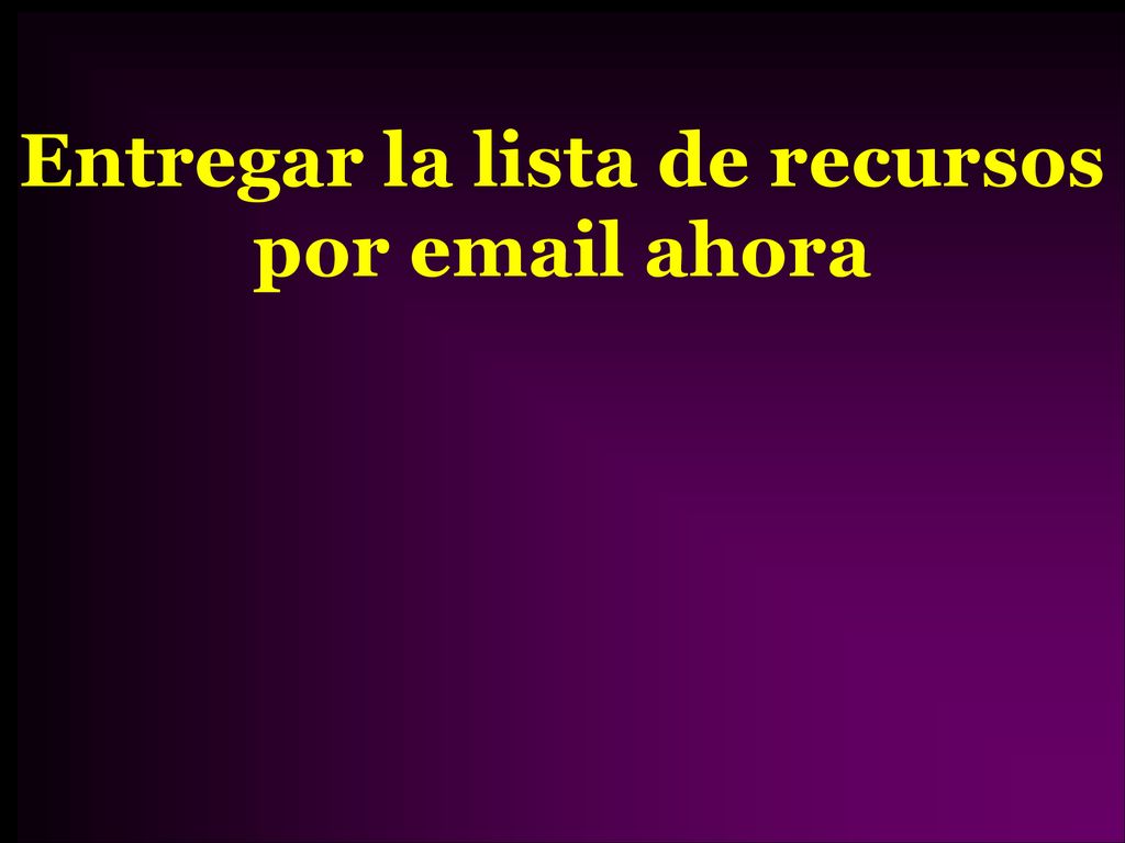 Entregar la lista de recursos por  ahora