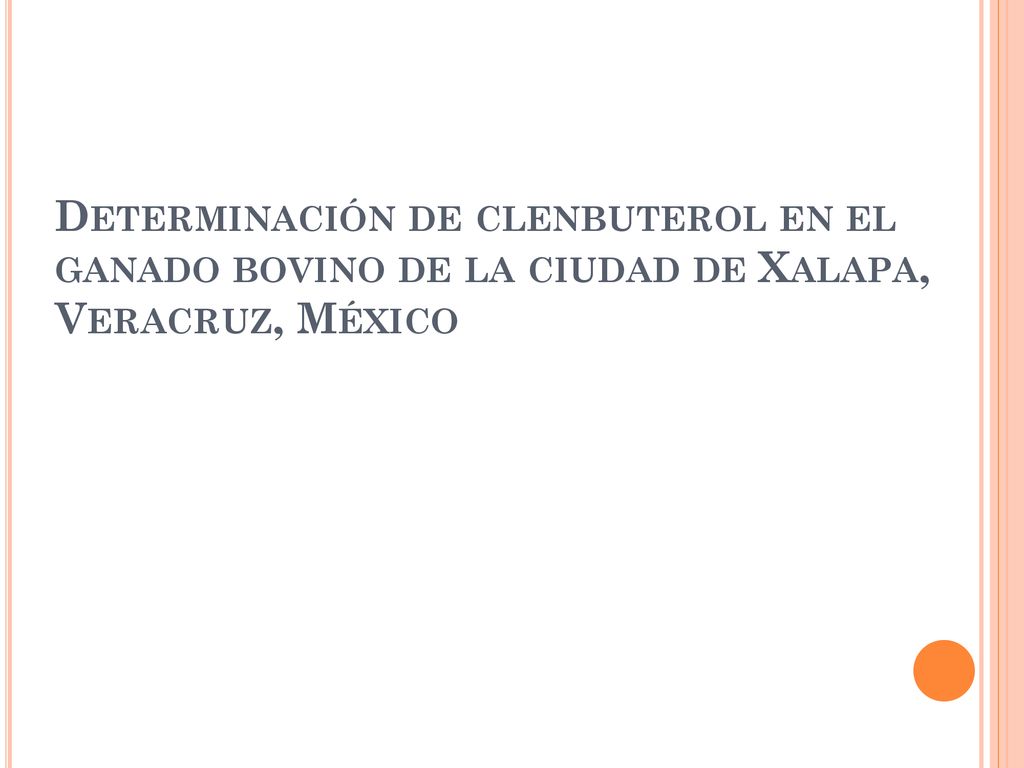 Determinación de clenbuterol en el ganado bovino de la ciudad de Xalapa, Veracruz, México