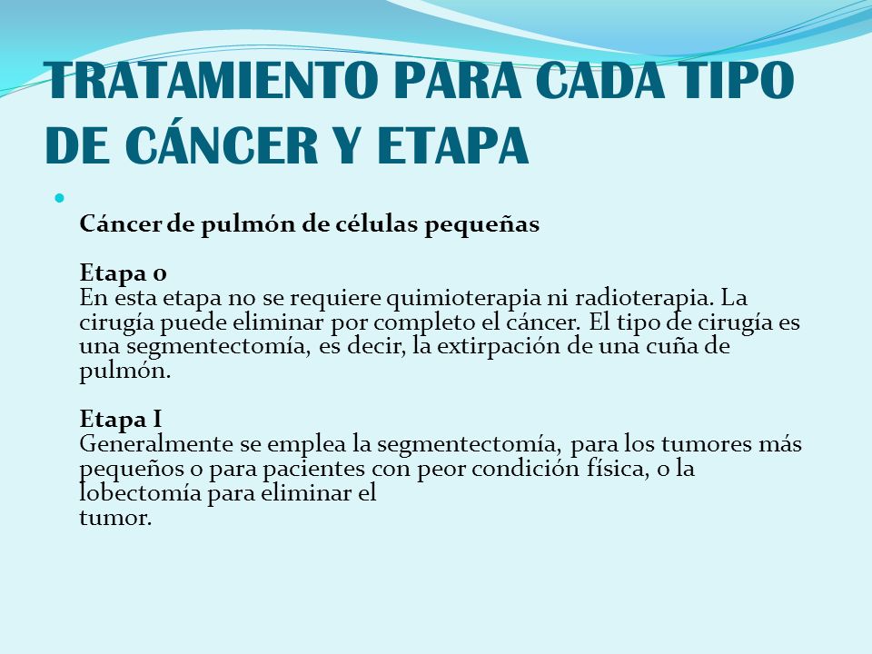 TRATAMIENTO PARA CADA TIPO DE CÁNCER Y ETAPA