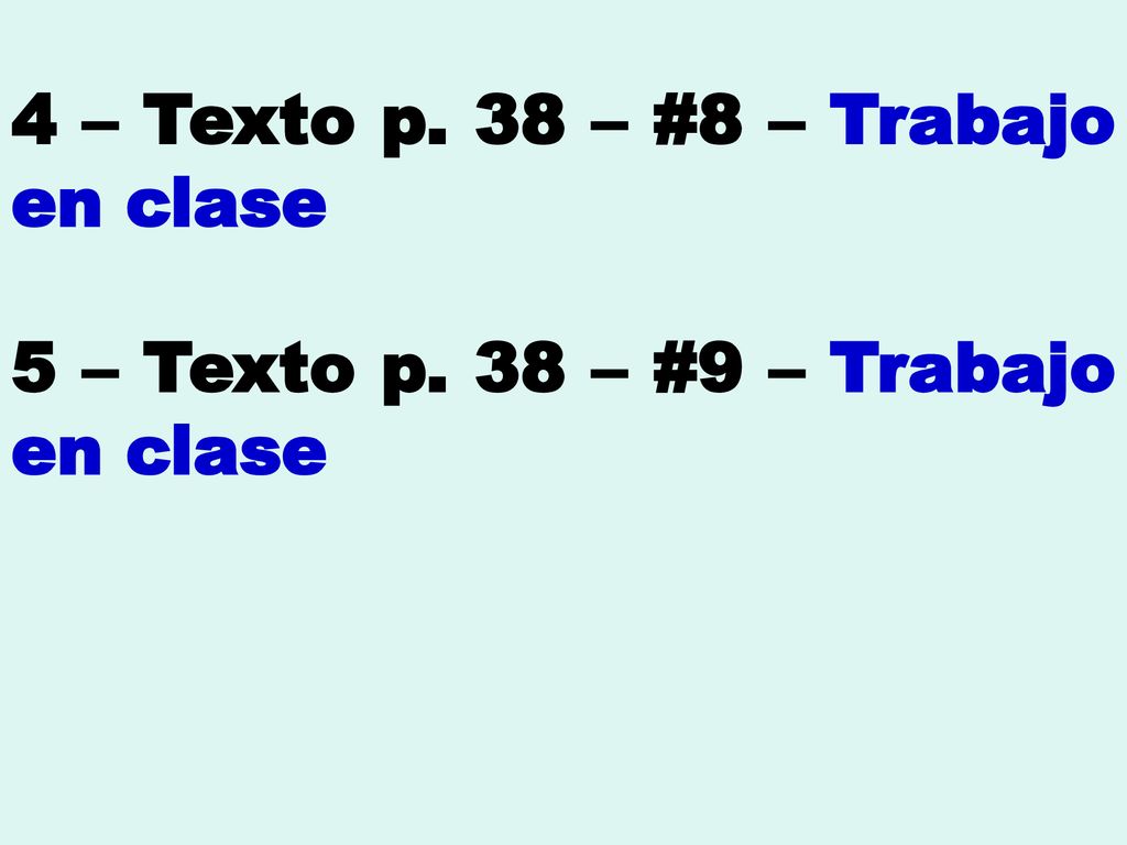4 – Texto p. 38 – #8 – Trabajo en clase
