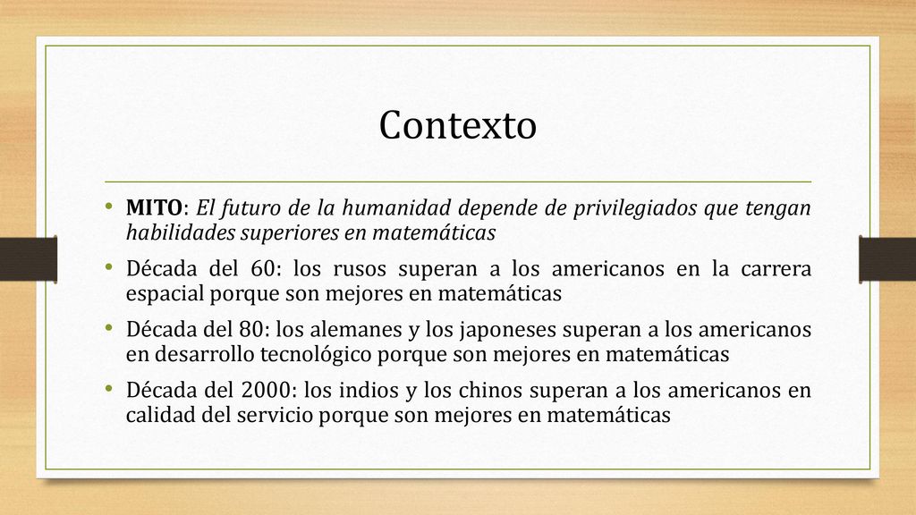 Contexto MITO: El futuro de la humanidad depende de privilegiados que tengan habilidades superiores en matemáticas.