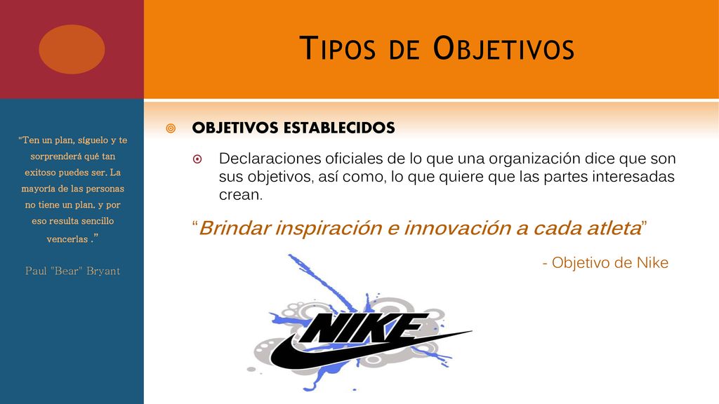 Tipos de Objetivos Brindar inspiración e innovación a cada atleta