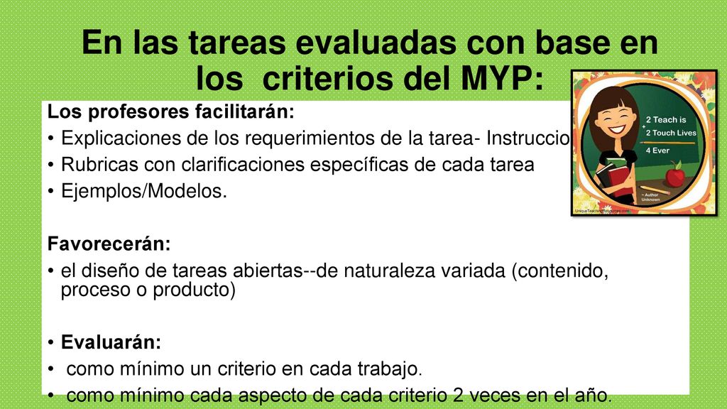 En las tareas evaluadas con base en los criterios del MYP: