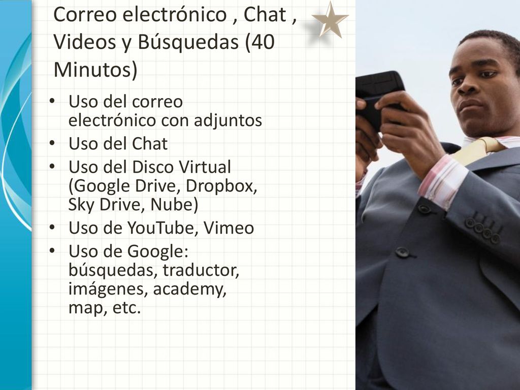 Correo electrónico , Chat , Videos y Búsquedas (40 Minutos)