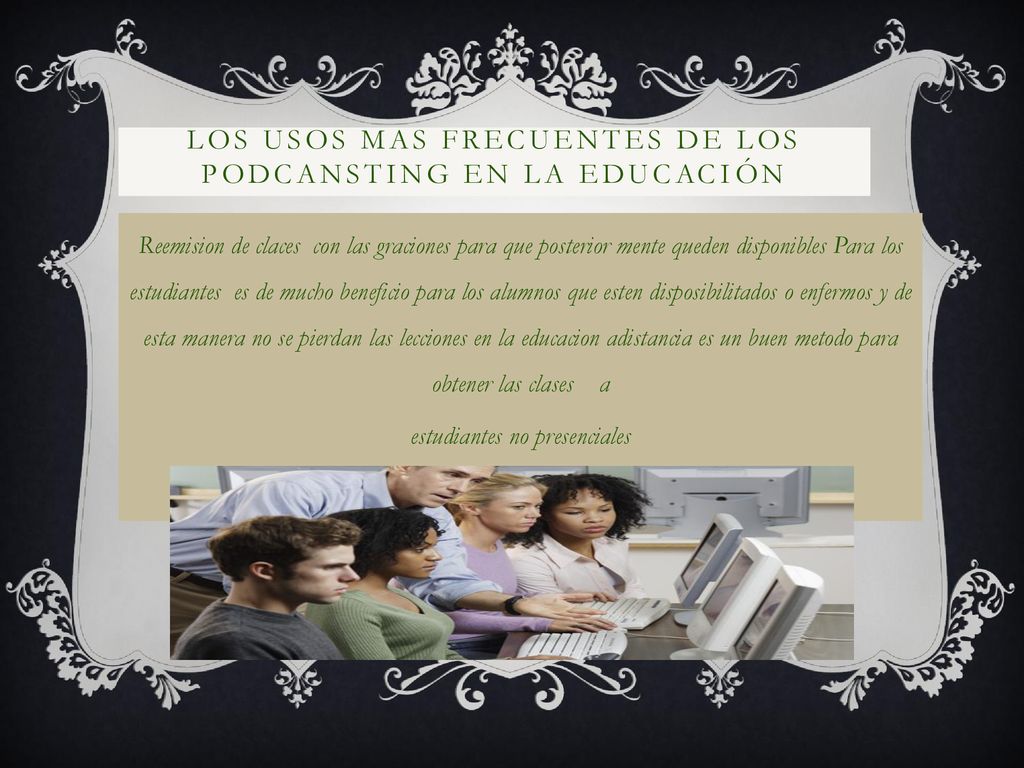 LOS USOS MAS FRECUENTES DE LOS PODCANSTING EN LA EDUCACIÓN