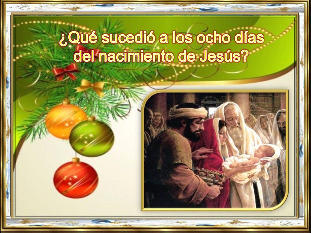 ¿Qué sucedió a los ocho días del nacimiento de Jesús