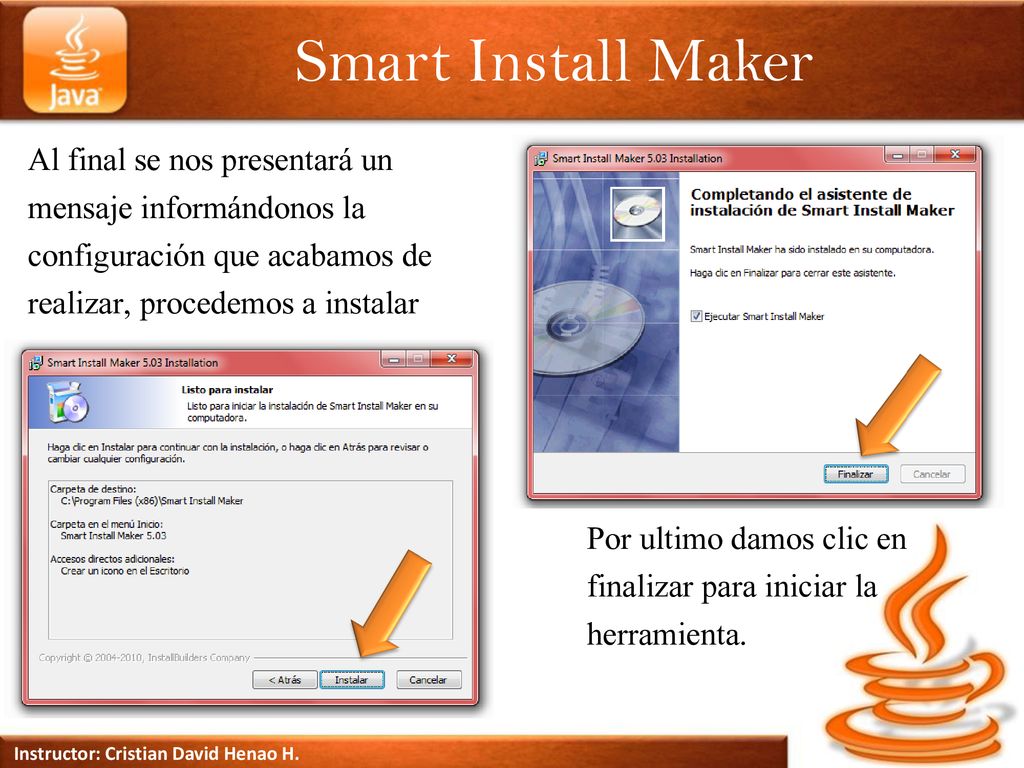 Smart Install Maker Al final se nos presentará un mensaje informándonos la configuración que acabamos de realizar, procedemos a instalar.
