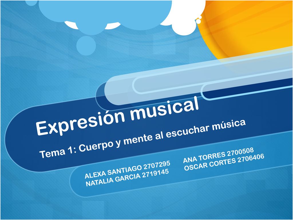 Expresión musical Tema 1: Cuerpo y mente al escuchar música