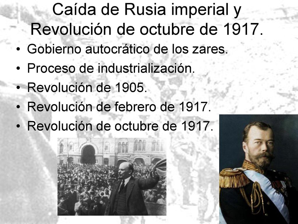 Caída de Rusia imperial y Revolución de octubre de 1917.