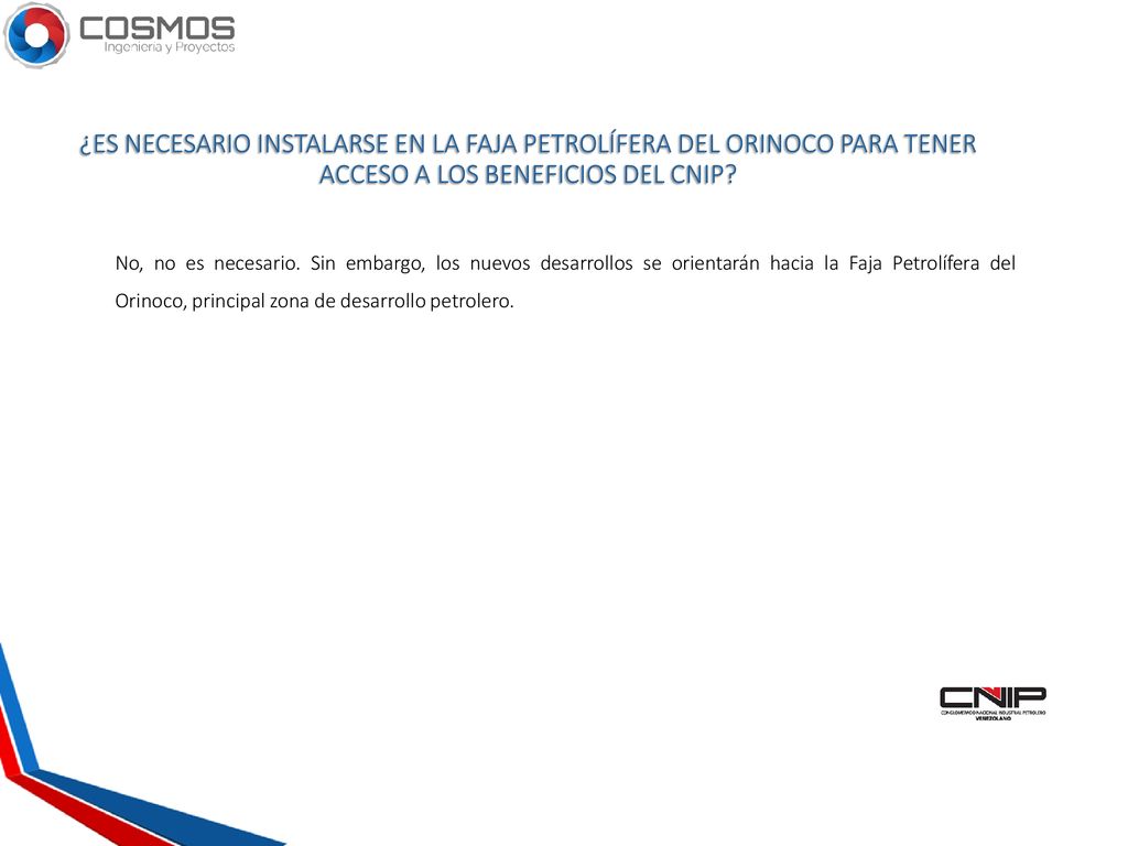 ¿ES NECESARIO INSTALARSE EN LA FAJA PETROLÍFERA DEL ORINOCO PARA TENER ACCESO A LOS BENEFICIOS DEL CNIP