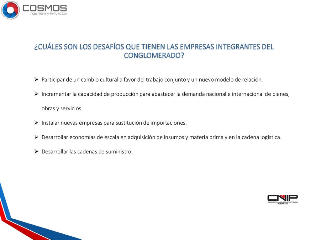 ¿CUÁLES SON LOS DESAFÍOS QUE TIENEN LAS EMPRESAS INTEGRANTES DEL CONGLOMERADO