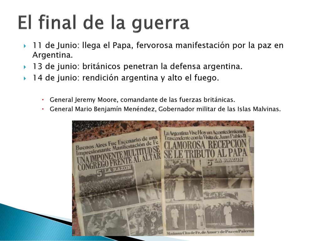 El final de la guerra 11 de Junio: llega el Papa, fervorosa manifestación por la paz en Argentina.