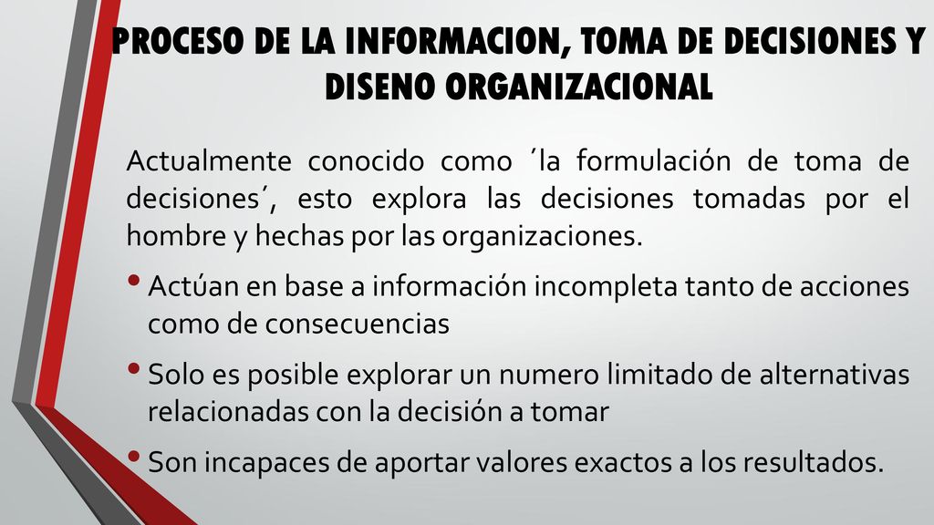 PROCESO DE LA INFORMACION, TOMA DE DECISIONES Y DISENO ORGANIZACIONAL
