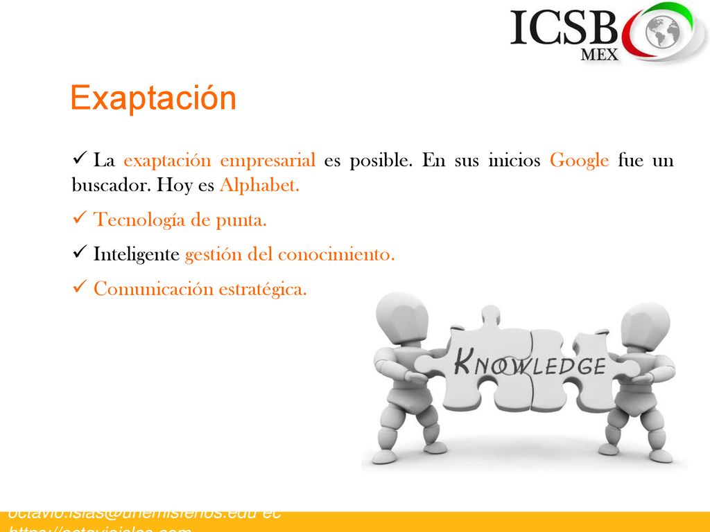 Exaptación La exaptación empresarial es posible. En sus inicios Google fue un buscador. Hoy es Alphabet.