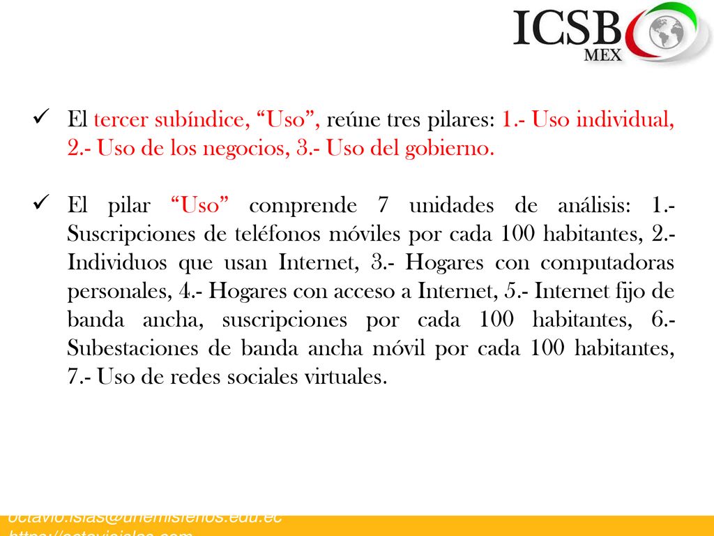 El tercer subíndice, Uso , reúne tres pilares: 1. - Uso individual, 2