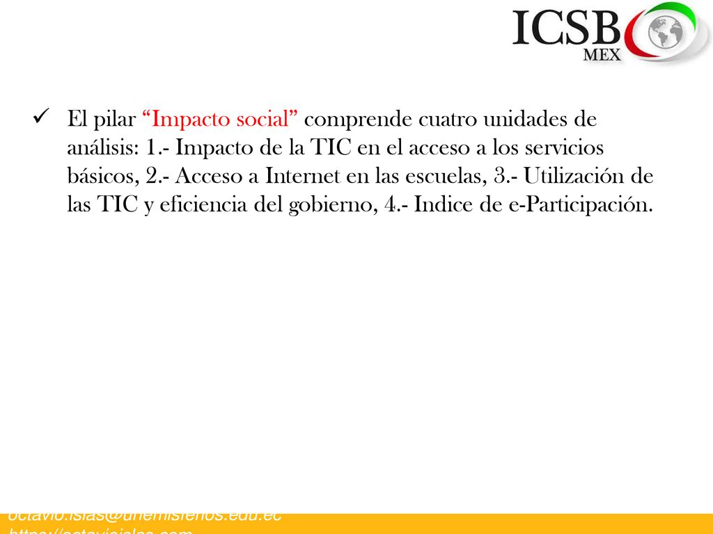 El pilar Impacto social comprende cuatro unidades de análisis: 1