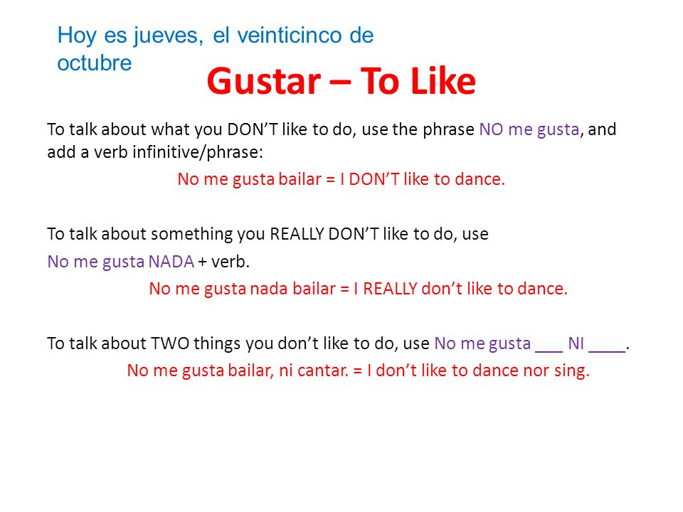 Gustar – To Like Hoy es jueves, el veinticinco de octubre
