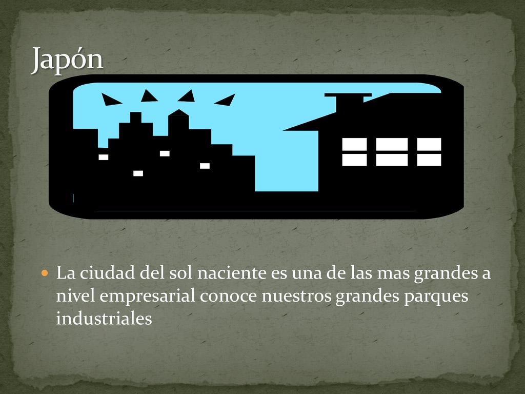 Japón La ciudad del sol naciente es una de las mas grandes a nivel empresarial conoce nuestros grandes parques industriales.