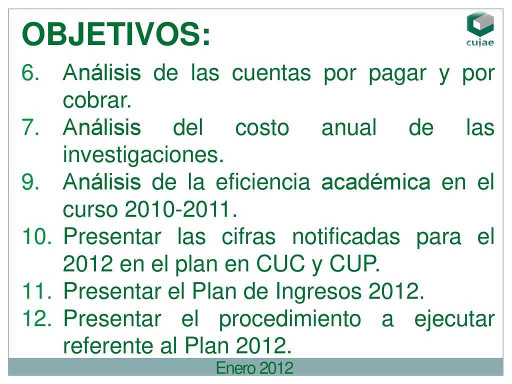 OBJETIVOS: Análisis de las cuentas por pagar y por cobrar.