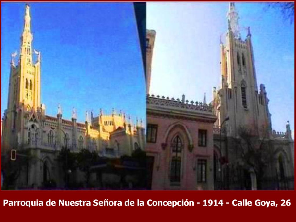 Parroquia de Nuestra Señora de la Concepción Calle Goya, 26