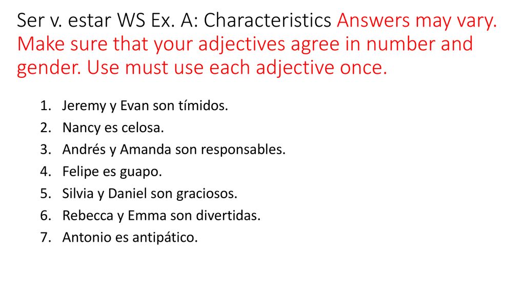Ser v. estar WS Ex. A: Characteristics Answers may vary