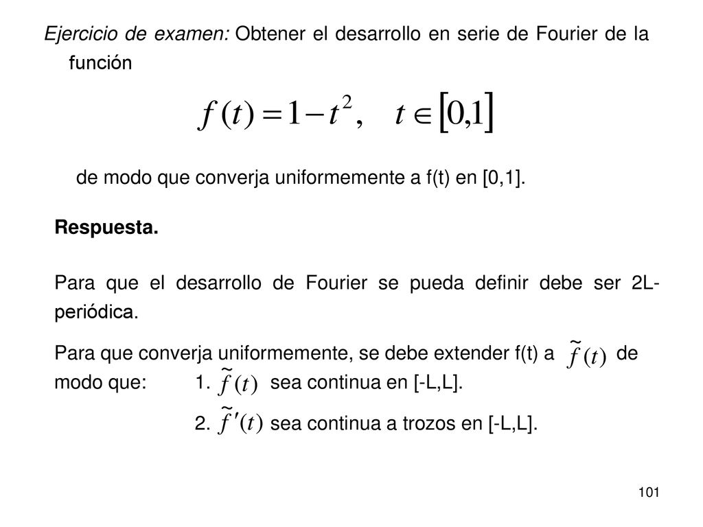 Ejercicio de examen: Obtener el desarrollo en serie de Fourier de la función