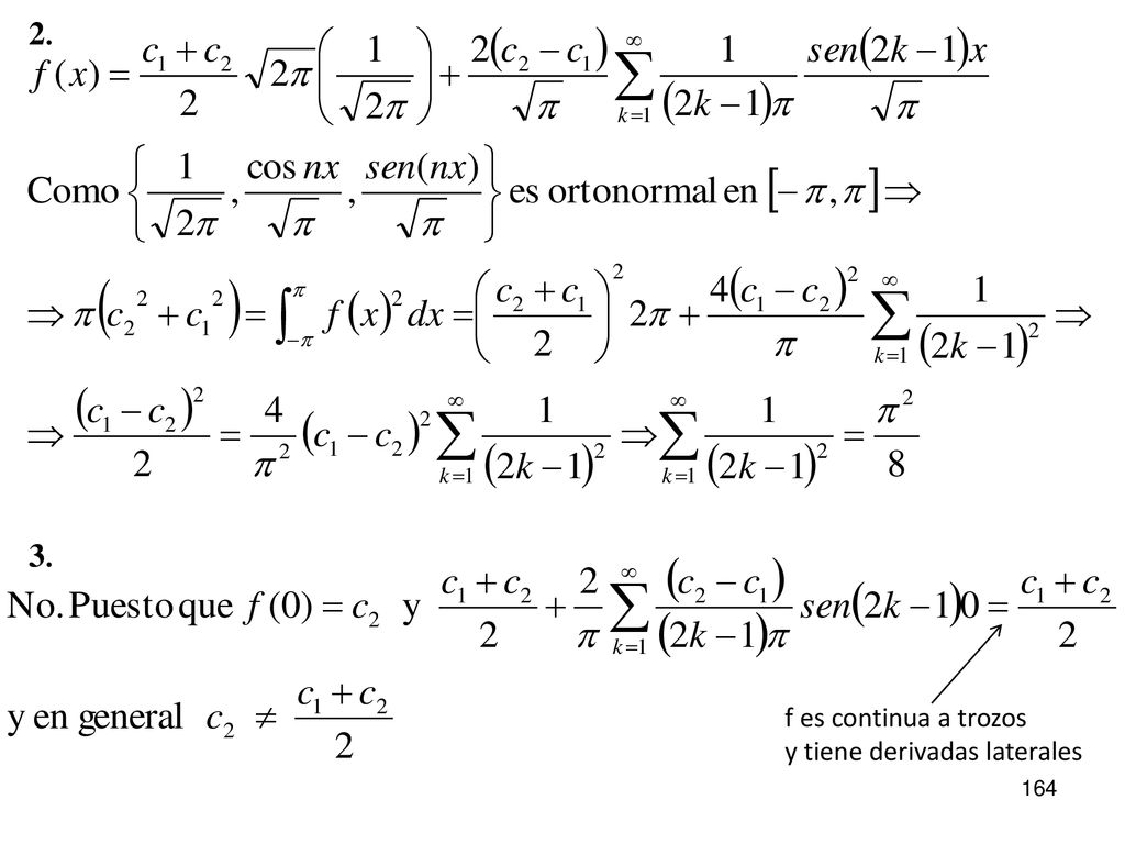 2. 3. f es continua a trozos y tiene derivadas laterales