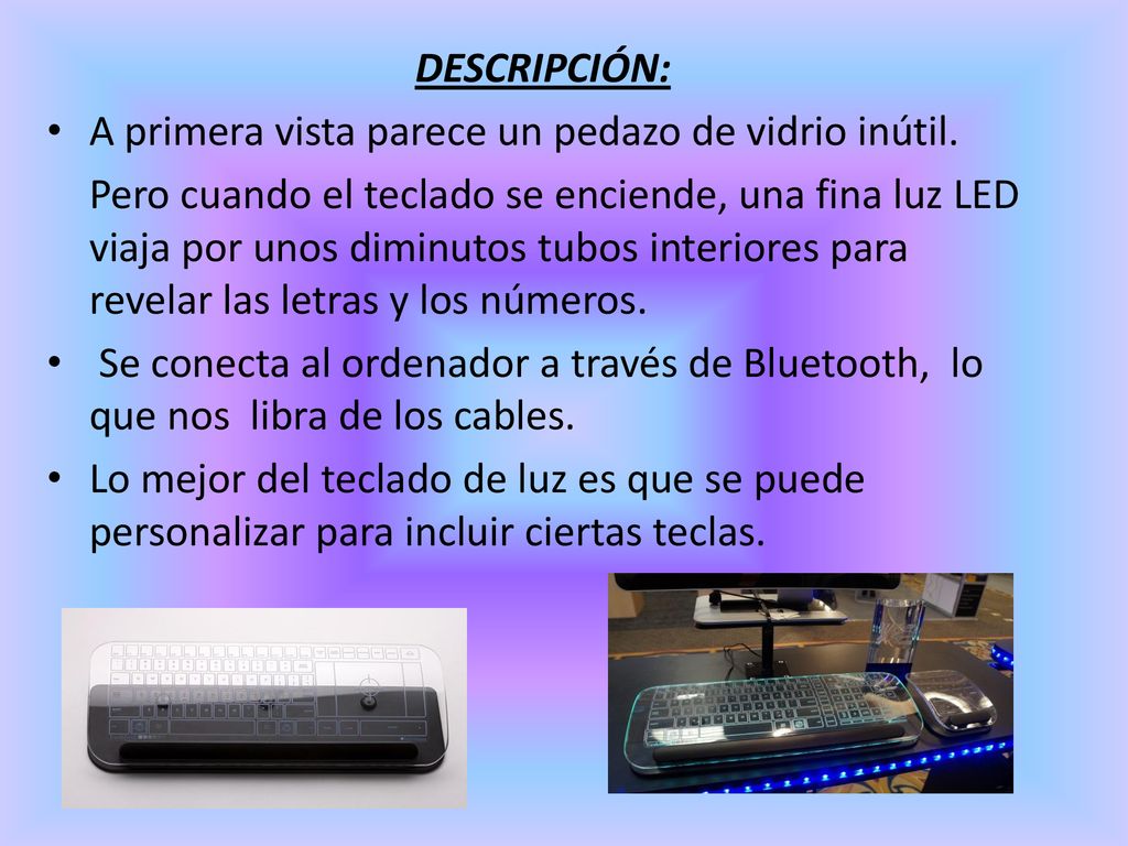 DESCRIPCIÓN: A primera vista parece un pedazo de vidrio inútil.
