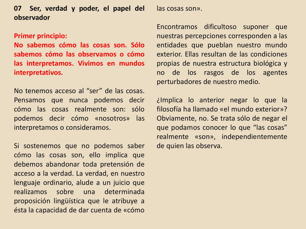 07 Ser, verdad y poder, el papel del observador