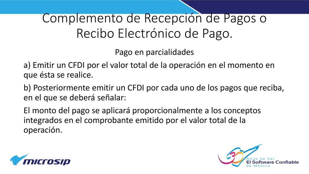 Complemento de Recepción de Pagos o Recibo Electrónico de Pago.