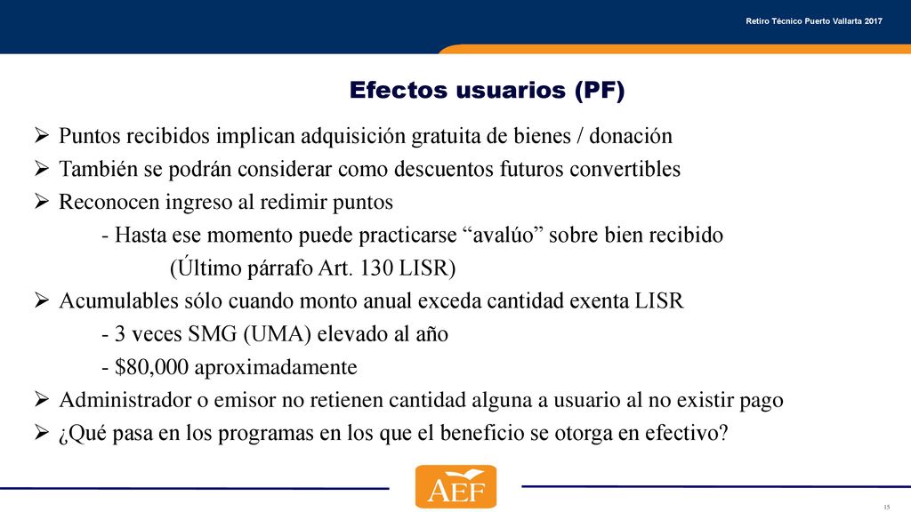 Efectos usuarios (PF) Puntos recibidos implican adquisición gratuita de bienes / donación.