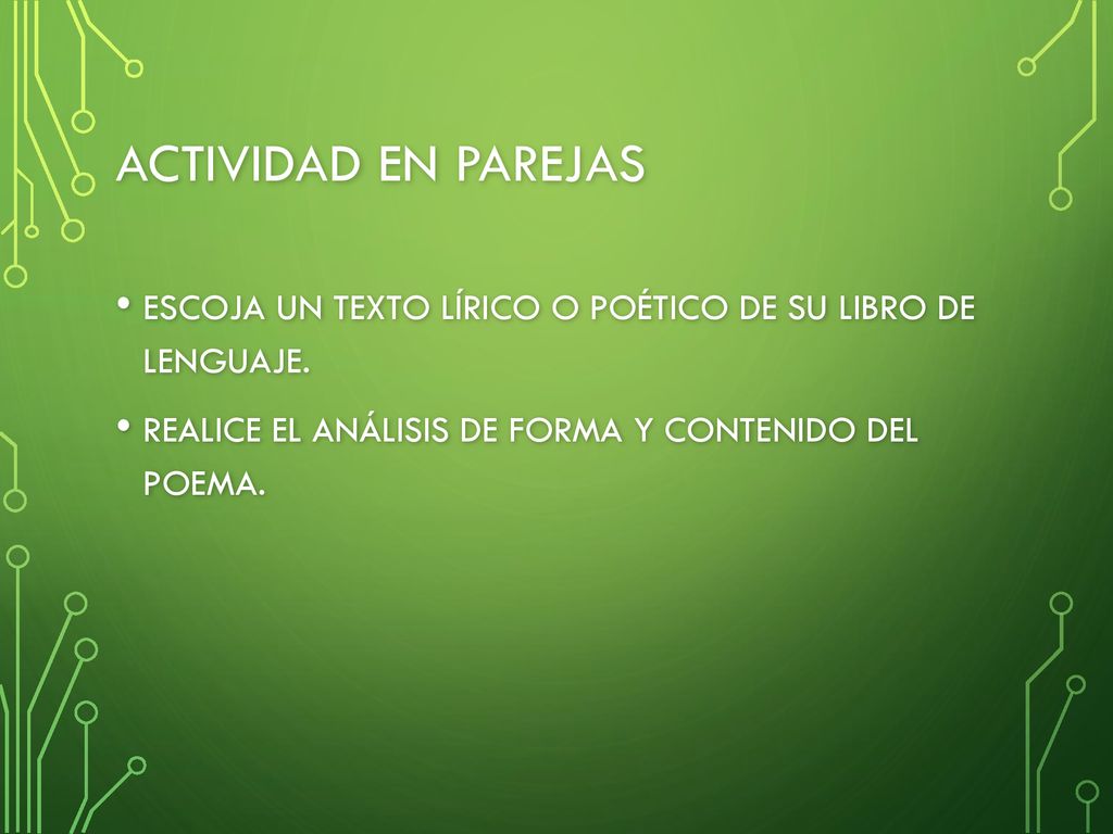 ACTIVIDAD EN PAREJAS ESCOJA UN TEXTO LÍRICO O POÉTICO DE SU LIBRO DE LENGUAJE.