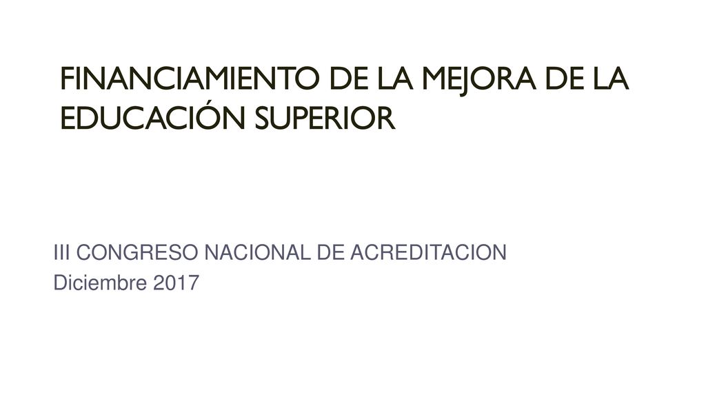Financiamiento de la mejora de la educación superior
