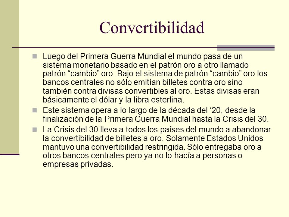 Resultado de imagen para CONVERTIBILIDAD DEL ORO