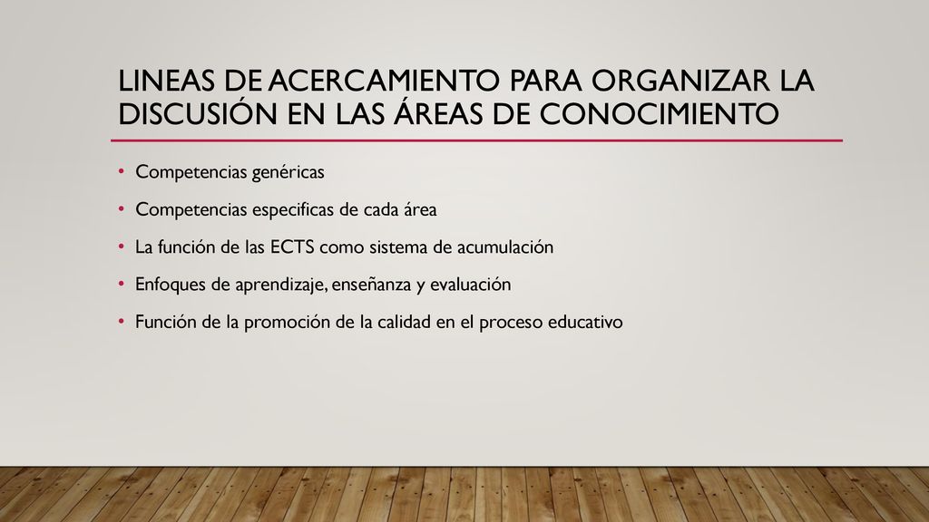 Lineas de acercamiento para organizar la discusión en las áreas de conocimiento