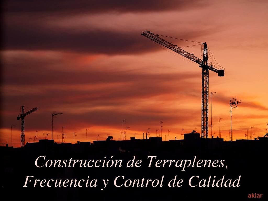 Construcción de Terraplenes, Frecuencia y Control de Calidad