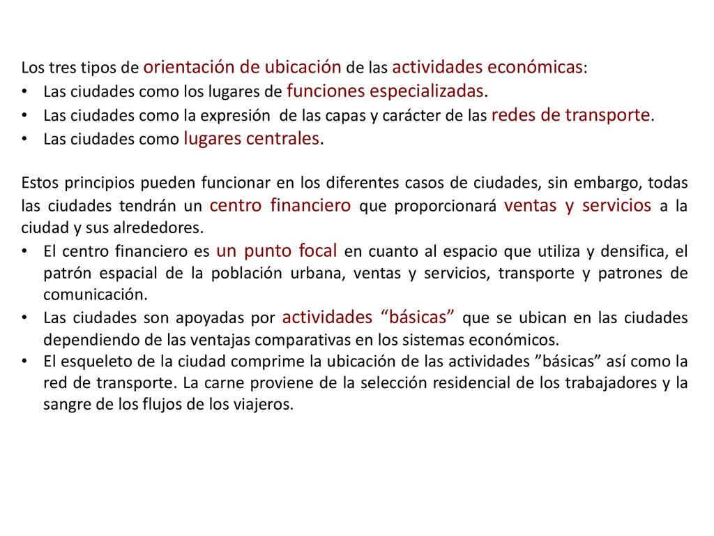 Los tres tipos de orientación de ubicación de las actividades económicas: