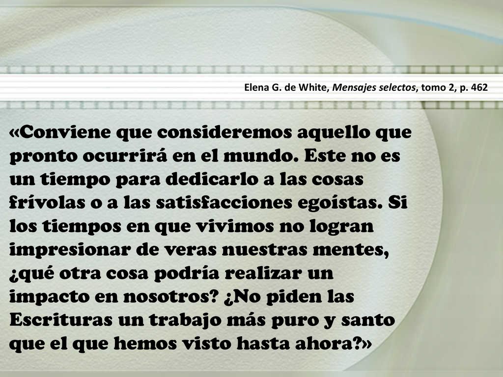 Elena G. de White, Mensajes selectos, tomo 2, p. 462