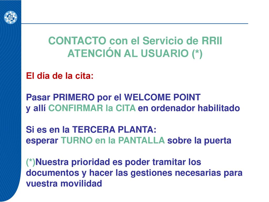 CONTACTO con el Servicio de RRII ATENCIÓN AL USUARIO (*)